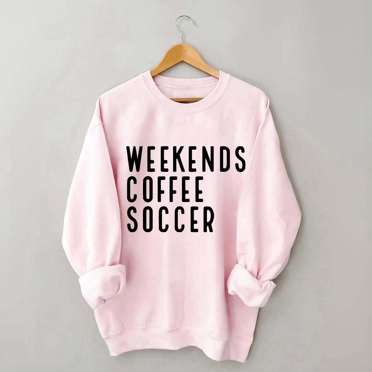 Weekend Coffee Soccer Mom Sweatshirt
