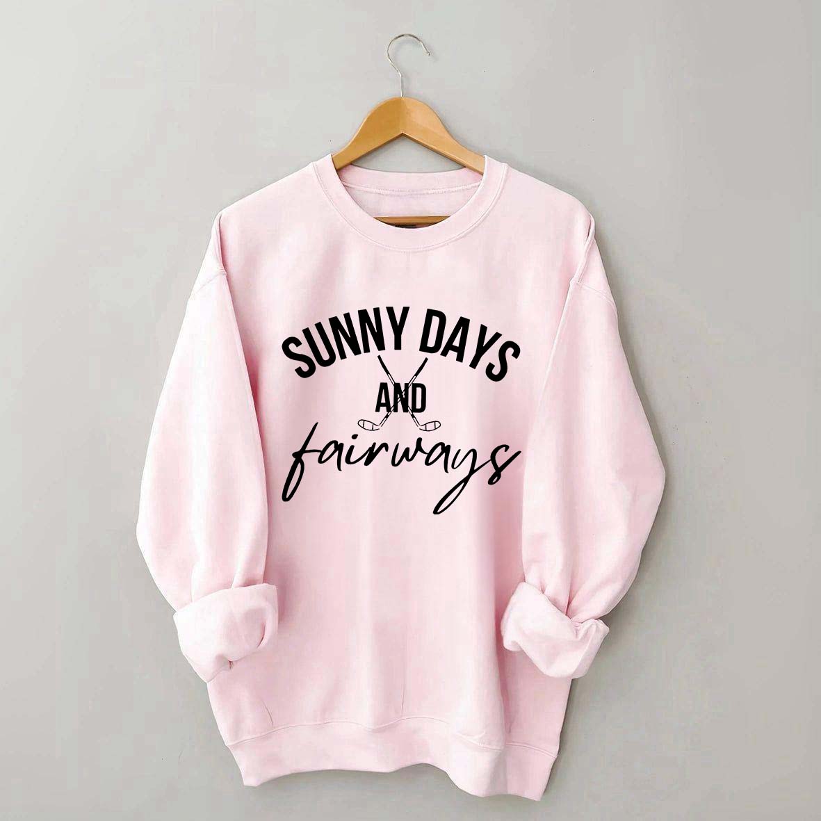 Sunny Days and Fairways Golf Sweatshirt