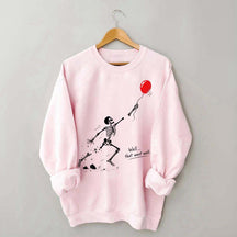 Well That Went Well Skeleton Lost Balloon Sweatshirt