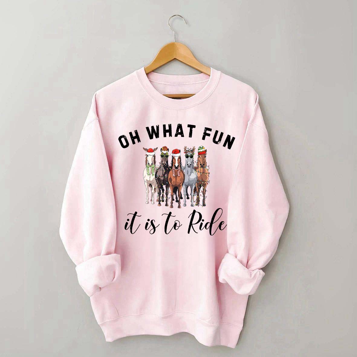 Cute Oh What Fun it is to Ride Horse Christmas Sweatshirt