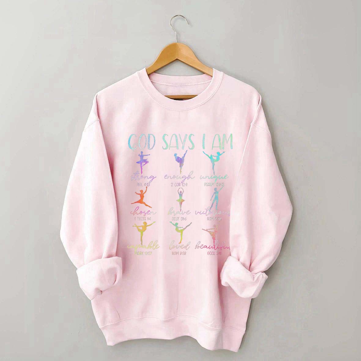 Cute God Says I Am Dancer Ballerina Sweatshirt