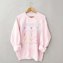 Cute God Says I Am Dancer Ballerina Sweatshirt