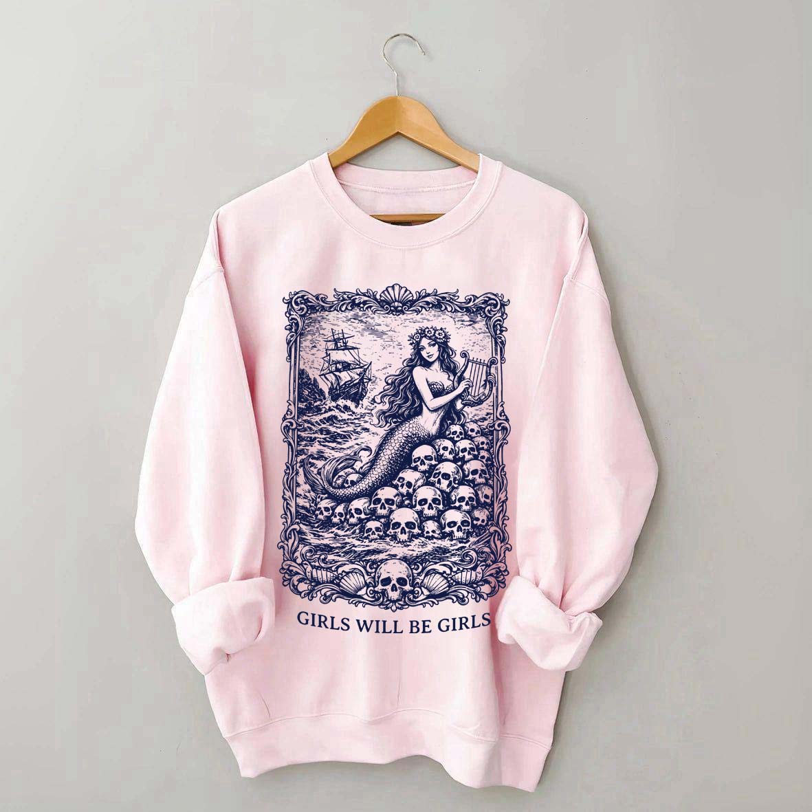 Vintage Mermaid Siren Girls Will Be Girls Feminist Sweatshirt