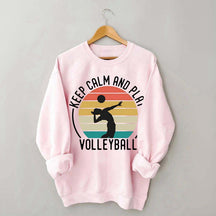 Keep Calm And Play Volleyball Vintage Sweatshirt