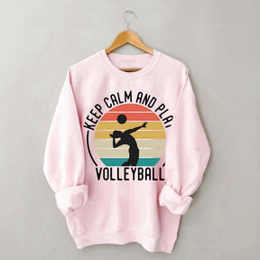 Keep Calm And Play Volleyball Vintage Sweatshirt