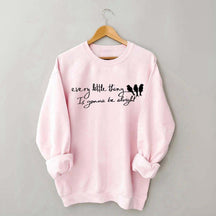 Every Little Thing Gonna Be Alright Sweatshirt
