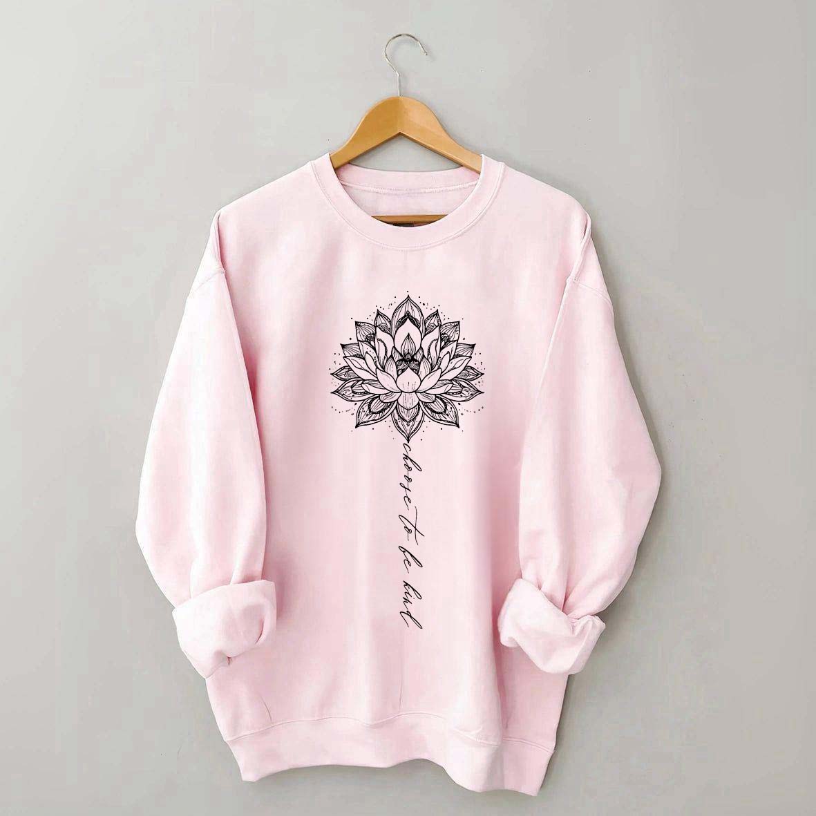 Choose To Be Kind Flower Mandala Sweatshirt