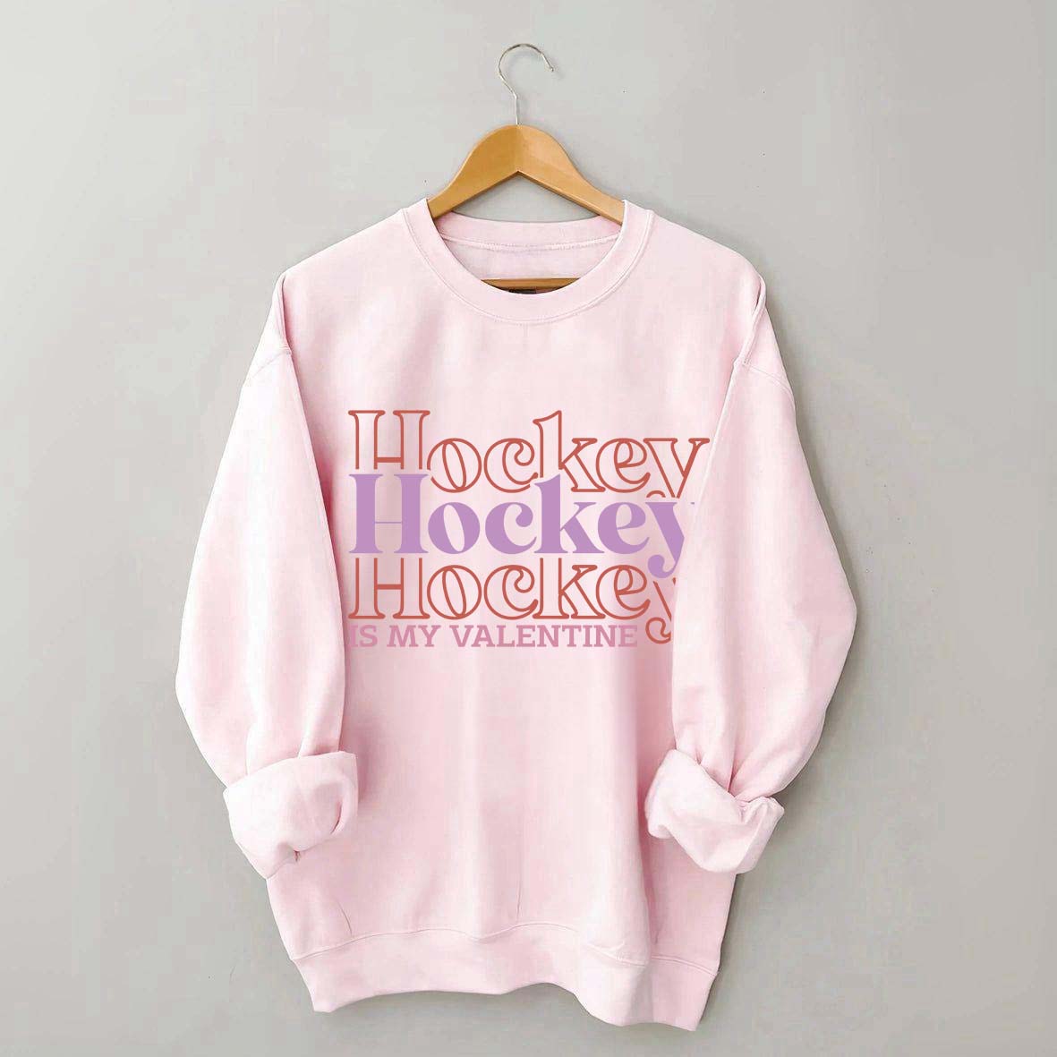 Hockey is my valentine Sweatshirt