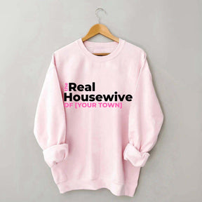 Personalized Real Housewives Sweatshirt