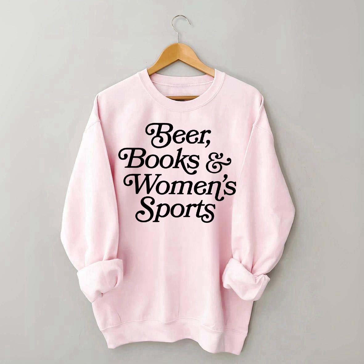 Beer Books and Women's Sports Sweatshirt