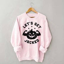 Halloween Workout Let's Get Jacked Sweatshirt