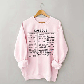 Library Card Due Date Sweatshirt