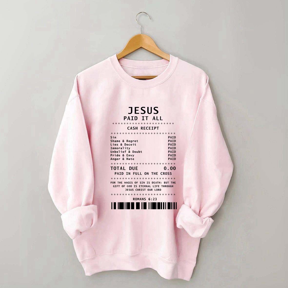 Jesus Paid It All Faith Sweatshirt