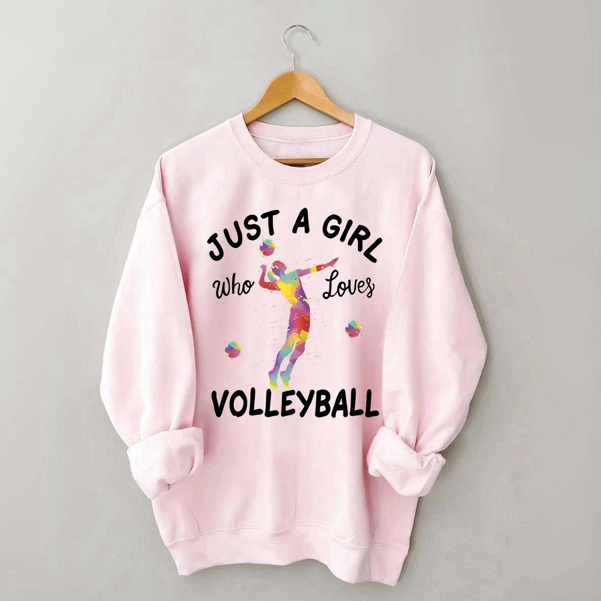 Creative Just A Girl Who Loves Volleyball Sweatshirt