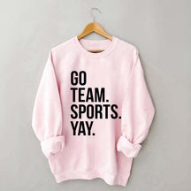 Go Team Sports Yay Sweatshirt