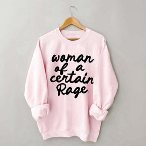 Woman of a Certain Rage Sweatshirt