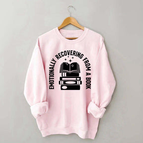 Emotionally Recovering From Book Sweatshirt
