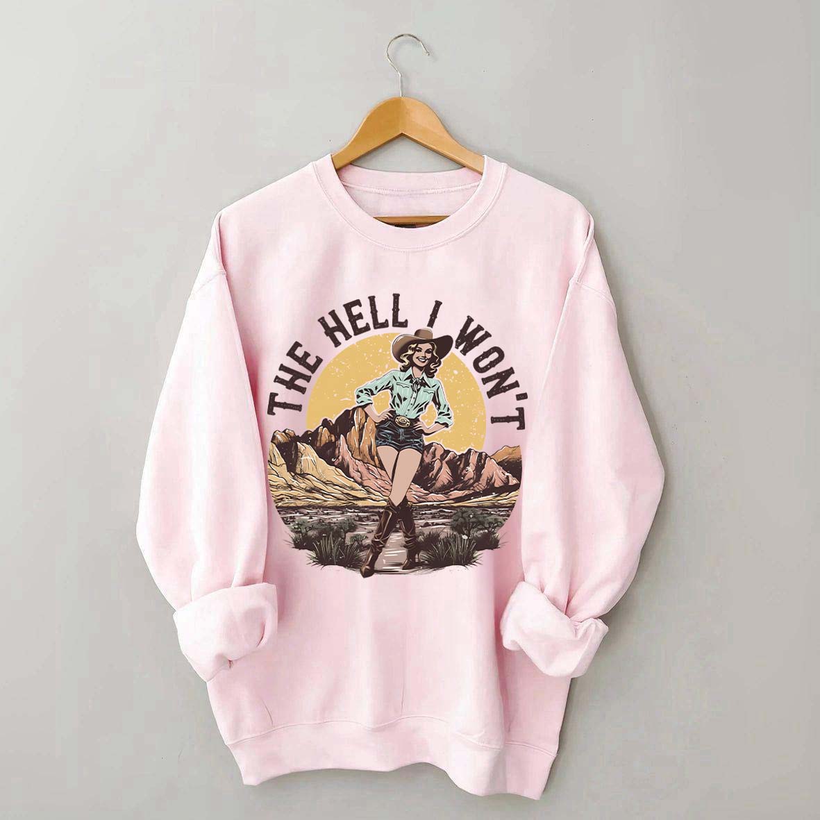 The Hell I Won't Retro Women's Rights Sweatshirt