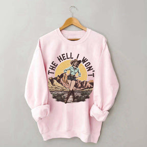 The Hell I Won't Retro Women's Rights Sweatshirt