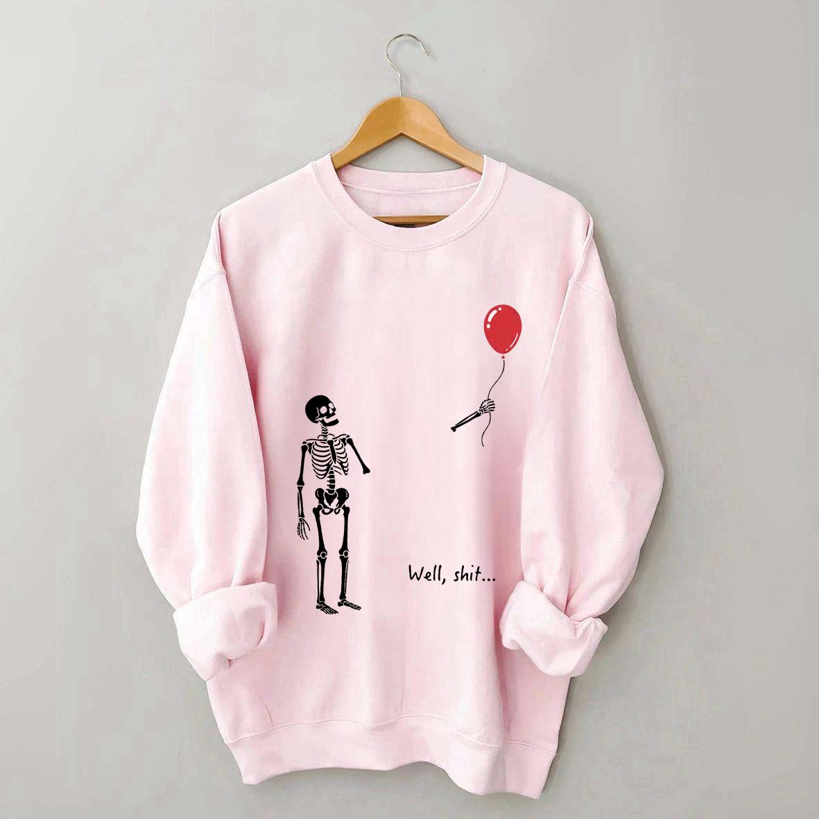 Well Shit Skeleton Lost Balloon Sweatshirt