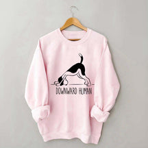 Downward Human Dog Yoga Sweatshirt
