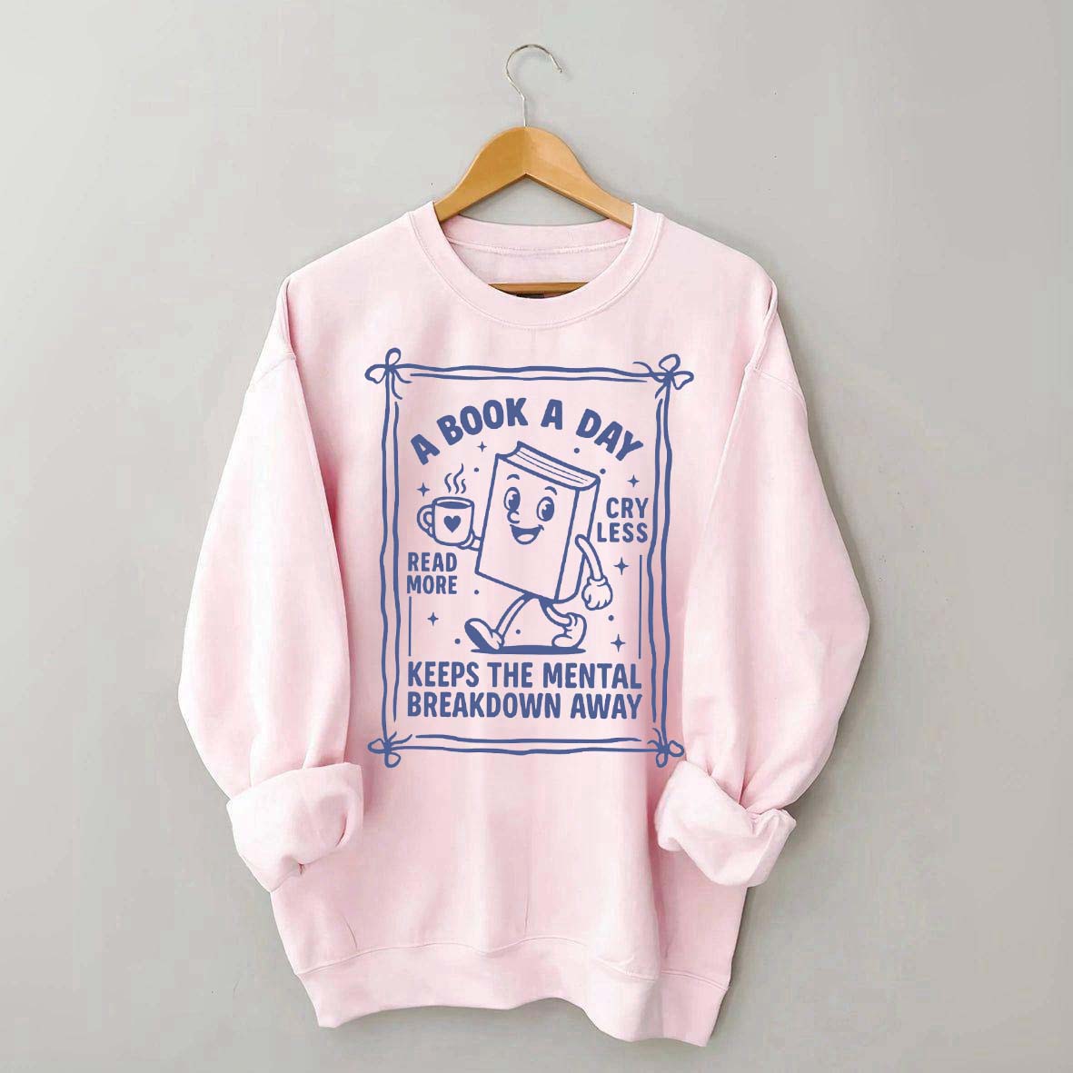 A Book A Day Bookworm Sweatshirt