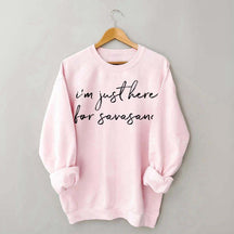 I'm Just Here For Savasana Yoga Mindfulness Sweatshirt