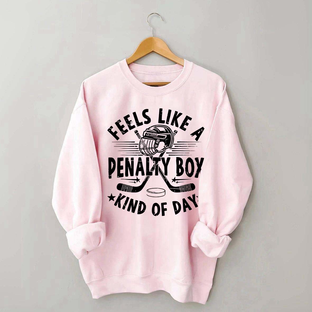 Feels Like A Penalty Box Kind Of Day Mom Sweatshirt