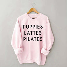Puppies Lattes Pilates Sweatshirt