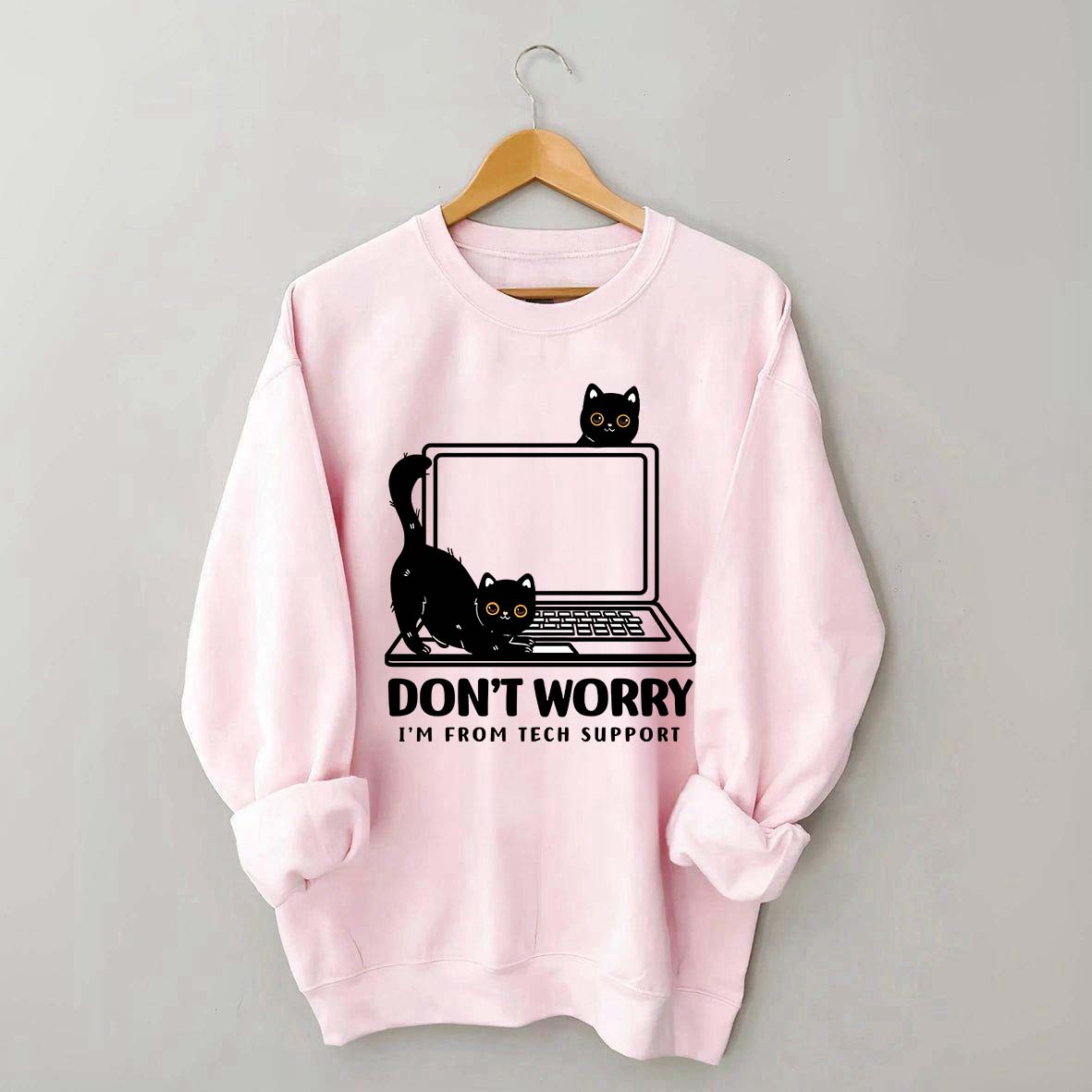 Don't Worry I'm From Tech Support Cat Sweatshirt