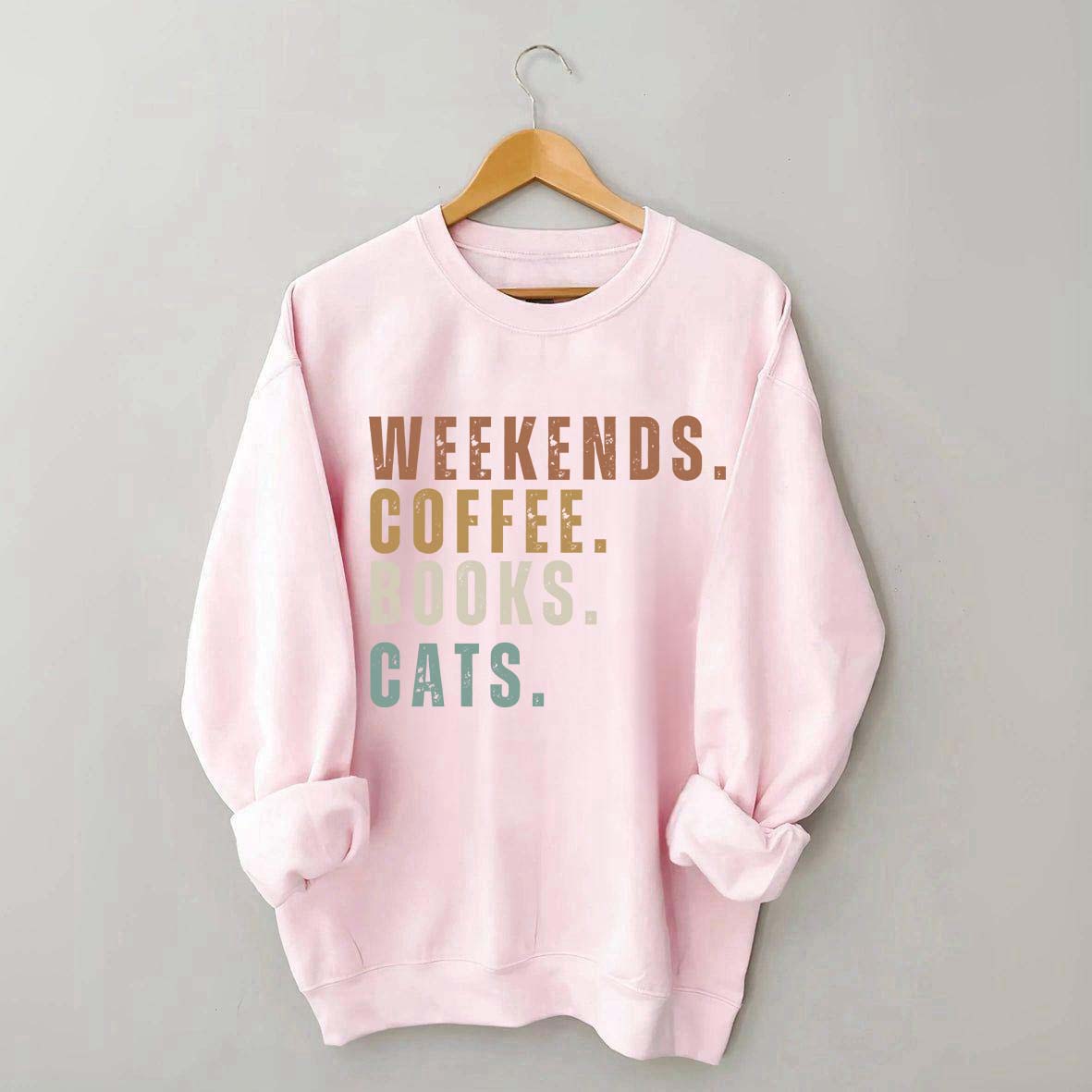 Weekends Coffee Books Cats Sweatshirt