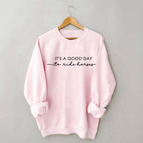 It's A Good Day To Ride Horses Minimalist Sweatshirt