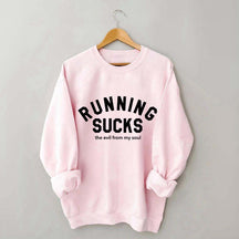Running Sucks the Evil from My Soul Muscle Sweatshirt