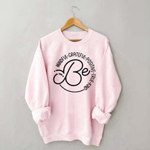 Be Mindfulness Yoga Positive Quote Sweatshirt