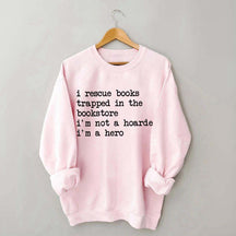 I Rescue Books Sweatshirt