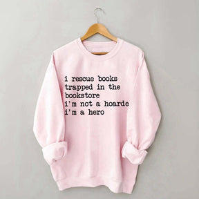 I Rescue Books Sweatshirt