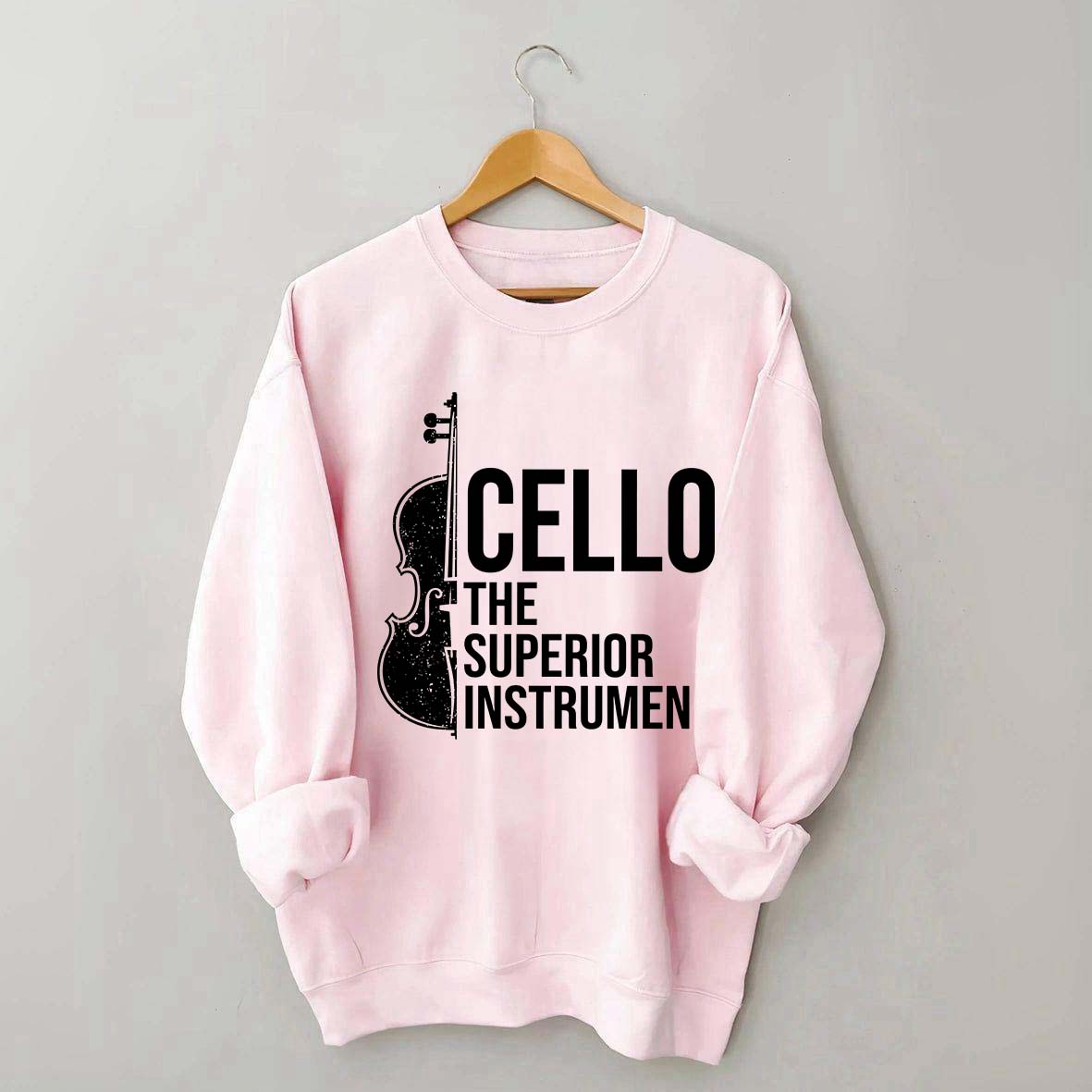 Cello Superior Instrument Music Sweatshirt