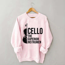 Cello Superior Instrument Music Sweatshirt