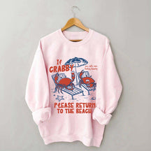 If Crabby Return To Beach Sweatshirt