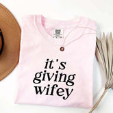 Its Giving Wifey T-Shirt
