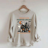 Welcome To The Haunted Library Sweatshirt