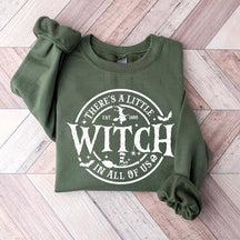 There's a Little Witch in All of Us Sweatshirt