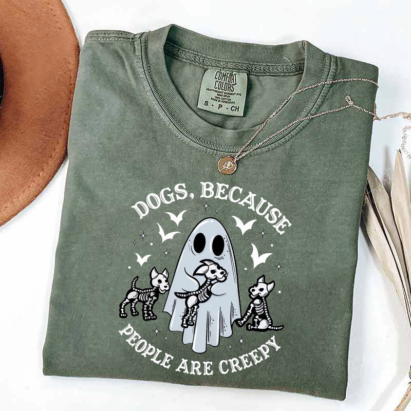 Dogs Because People Are Creepy T-Shirt