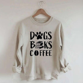 Dogs Books Coffee Sweatshirt
