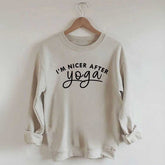 I'm Nicer After Yoga Sweatshirt