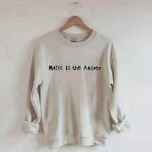Music Is The Answer Sweatshirt