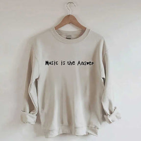 Music Is The Answer Sweatshirt
