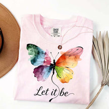 Let It Be Rainbow Butterfly Women T-Shirt