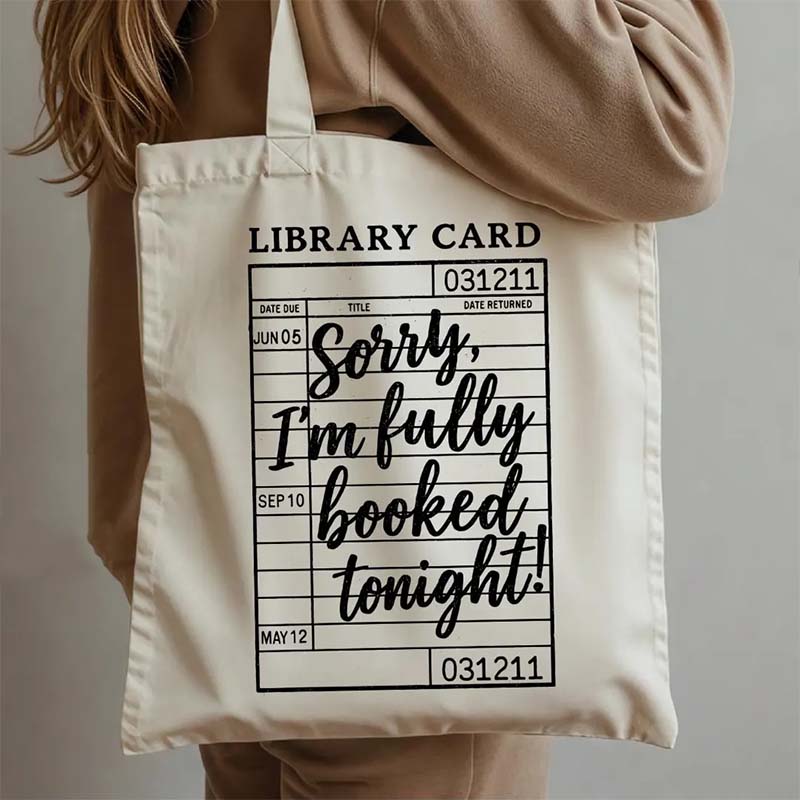 Sorry I’m Fully Booked Tonight Tote Bag