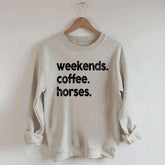 Weekends Coffee Horses Themed Sweatshirt